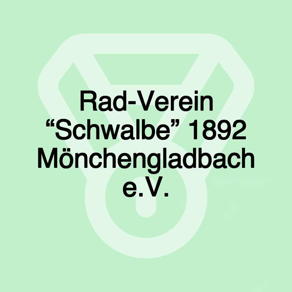 Rad-Verein “Schwalbe” 1892 Mönchengladbach e.V.