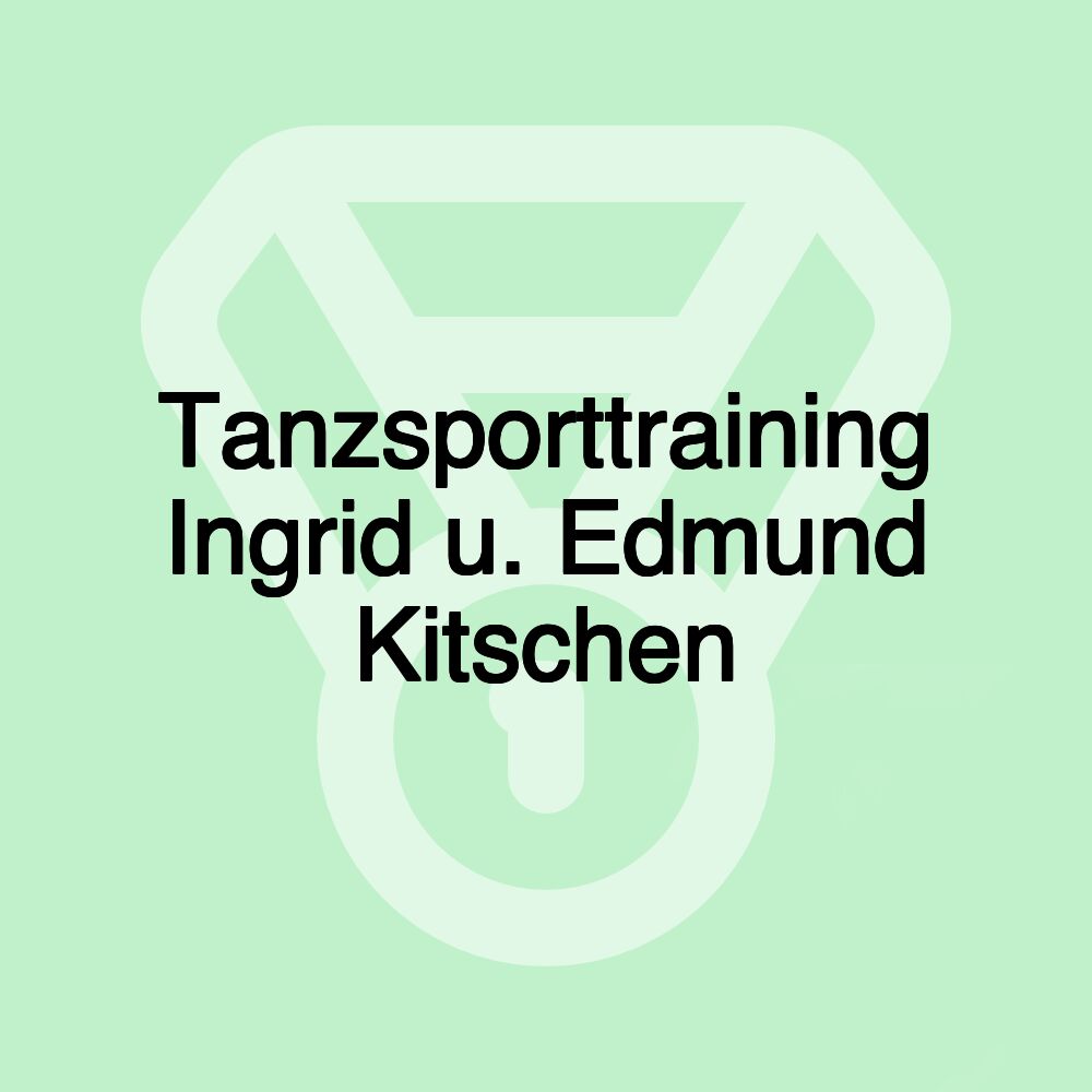 Tanzsporttraining Ingrid u. Edmund Kitschen