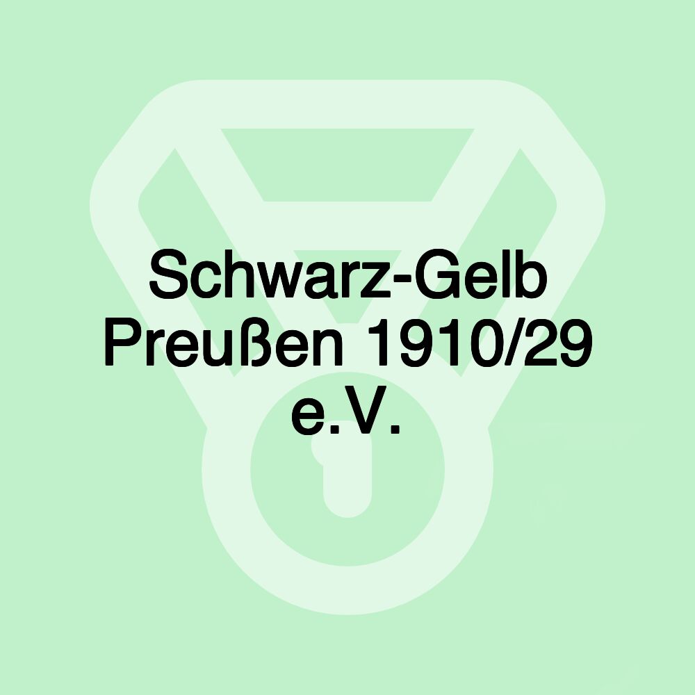 Schwarz-Gelb Preußen 1910/29 e.V.