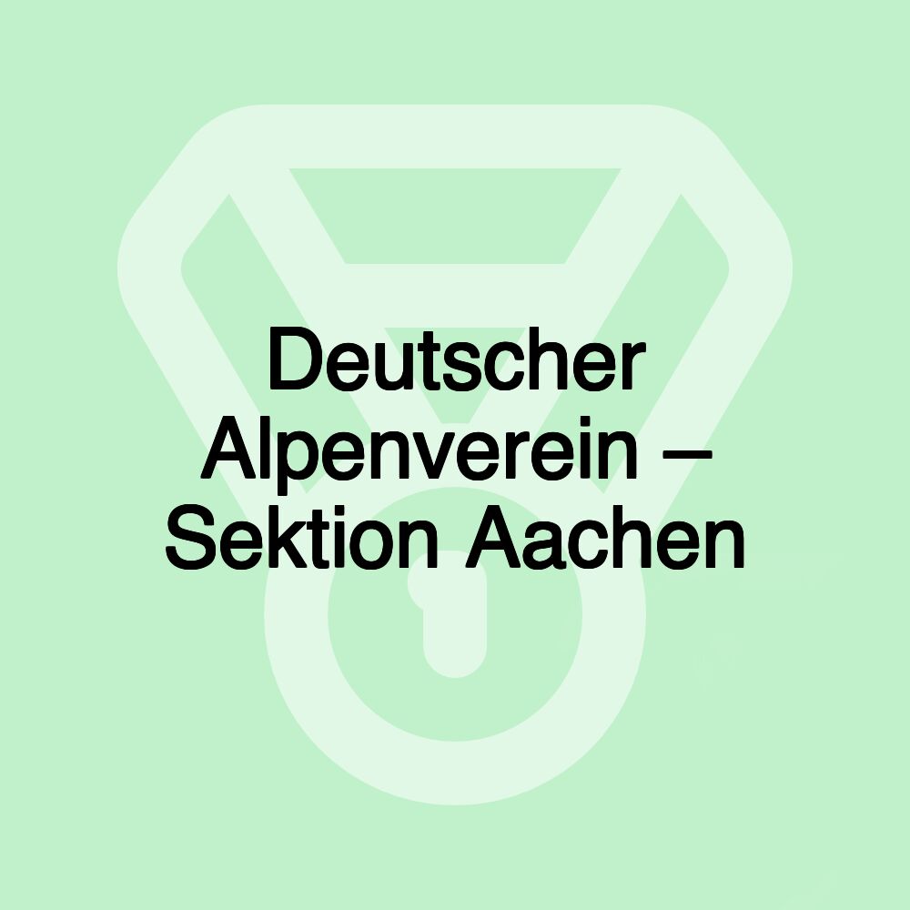 Deutscher Alpenverein – Sektion Aachen