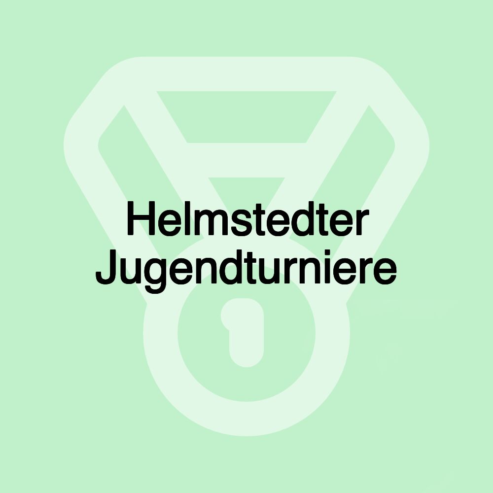 Helmstedter Jugendturniere Helmstedter Jugendturniere