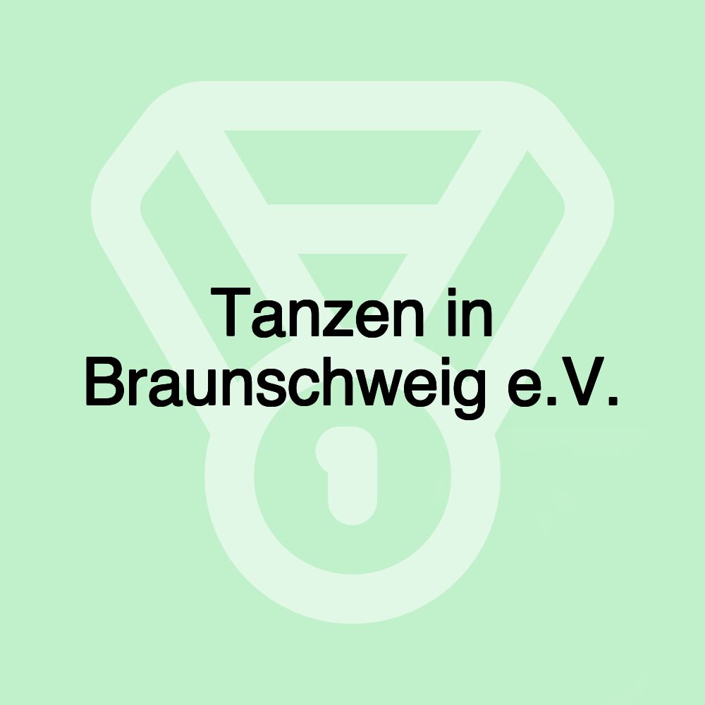 Tanzen in Braunschweig e.V. Tanzen in Braunschweig e.V.