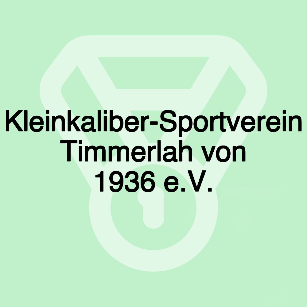 Kleinkaliber-Sportverein Timmerlah von 1936 e.V.