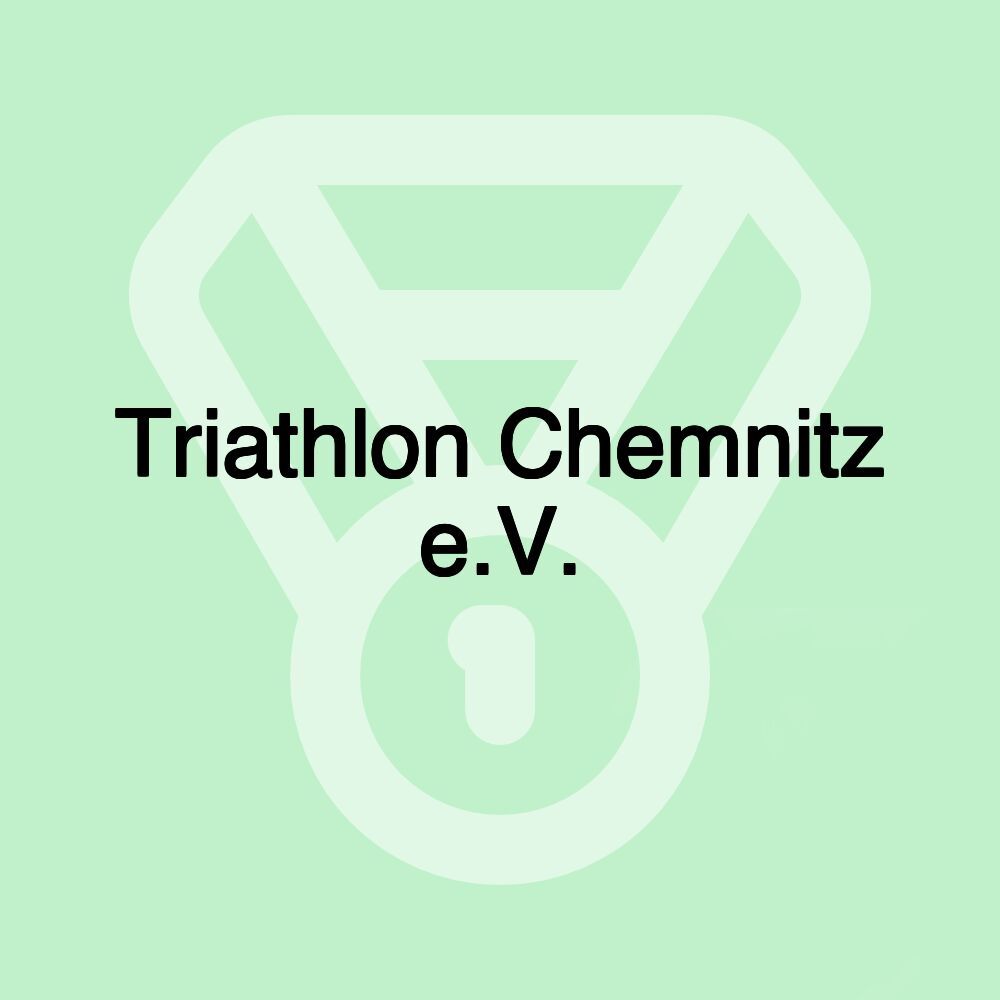 Triathlon Chemnitz e.V. Triathlon Chemnitz e.V.