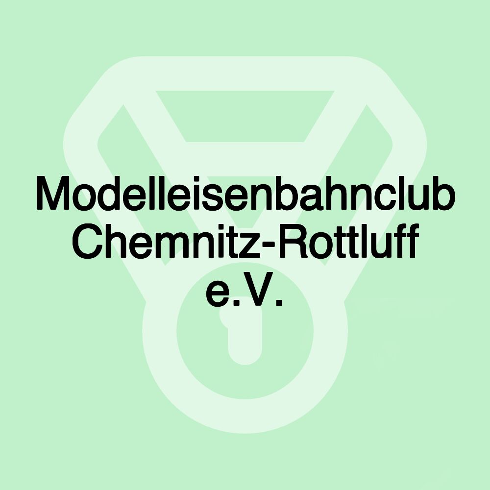Modelleisenbahnclub Chemnitz-Rottluff e.V.