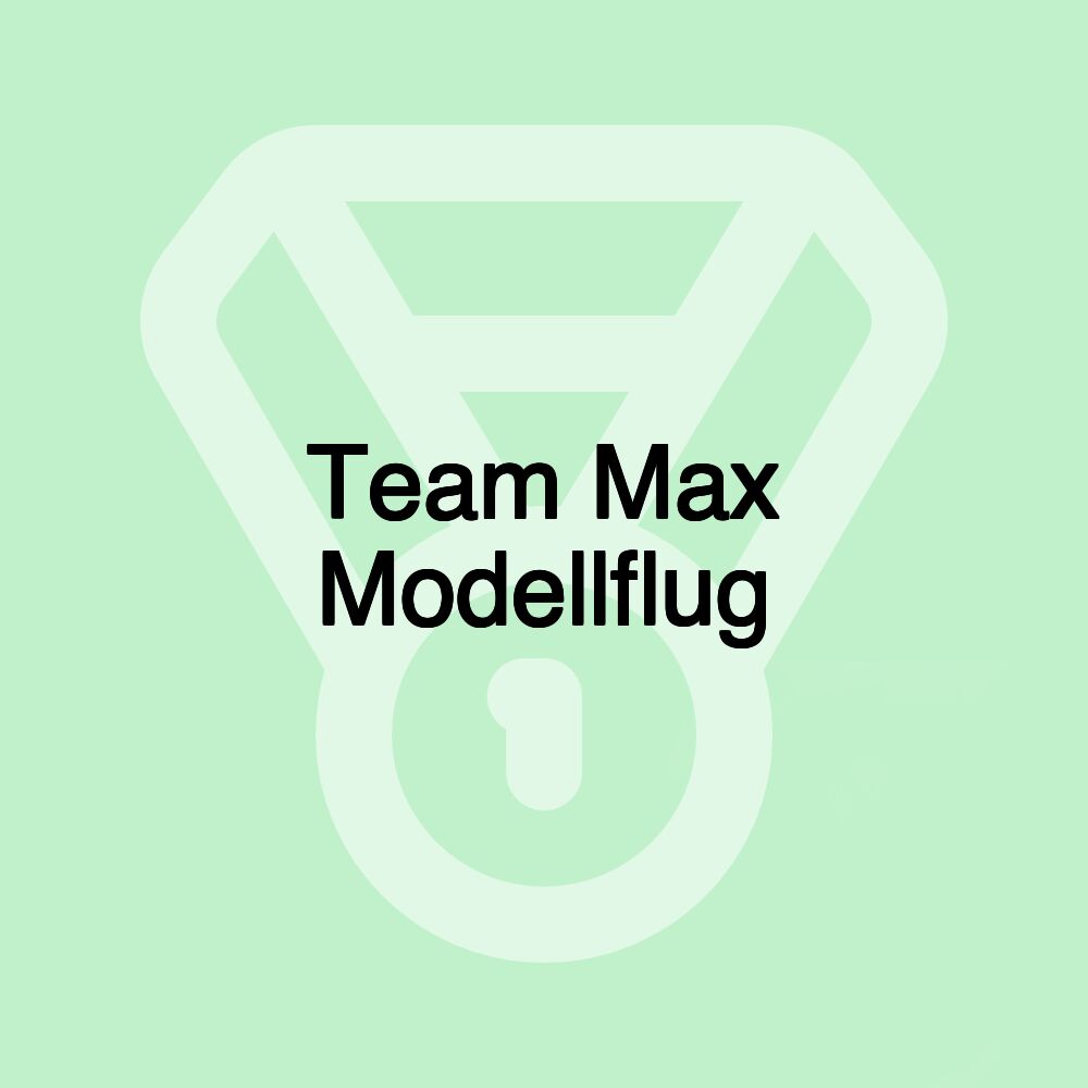 Team Max Modellflug