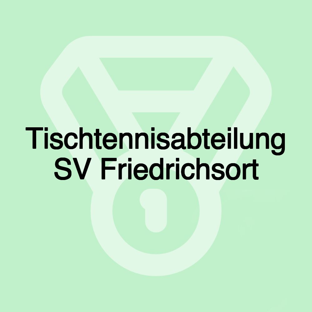 Tischtennisabteilung SV Friedrichsort Tischtennisabteilung SV Friedrichsort