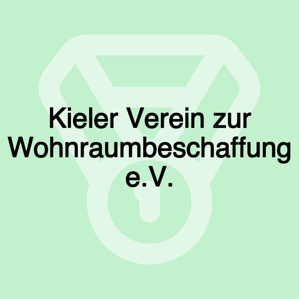 Kieler Verein zur Wohnraumbeschaffung e.V. Kieler Verein zur Wohnraumbeschaffung e.V.