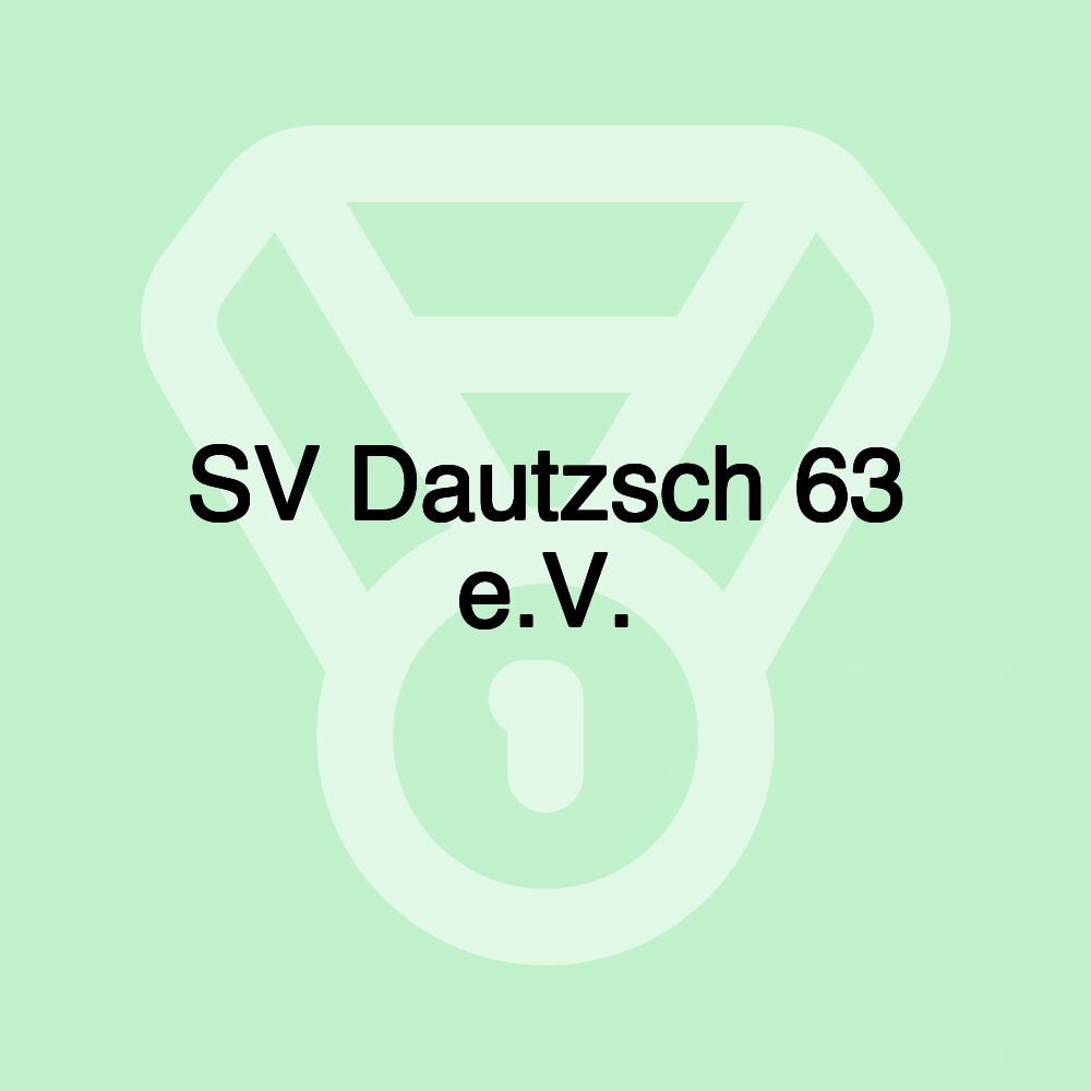 SV Dautzsch 63 e.V. SV Dautzsch 63 e.V.