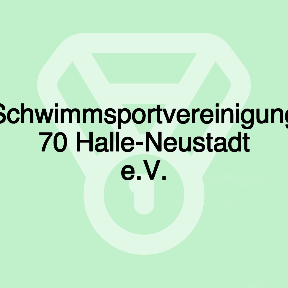 Schwimmsportvereinigung 70 Halle-Neustadt e.V. Schwimmsportvereinigung 70 Halle-Neustadt e.V.
