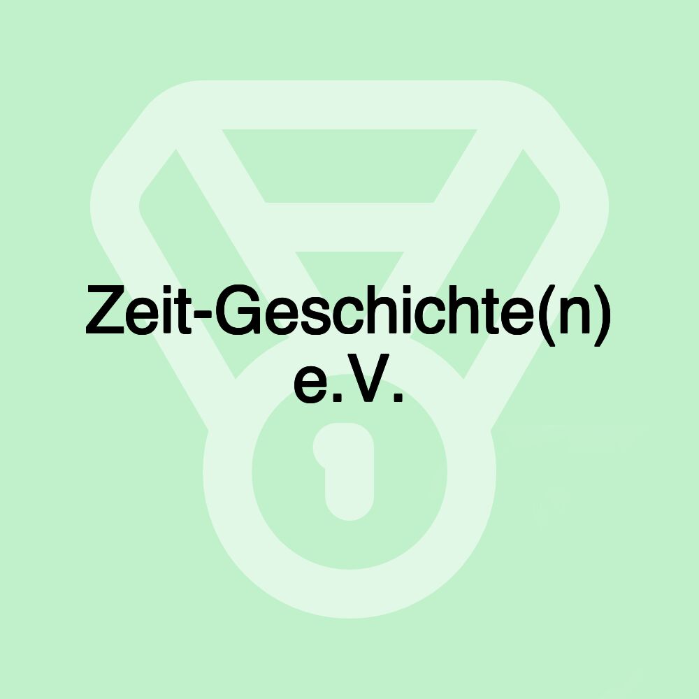 Zeit-Geschichte(n) e.V.