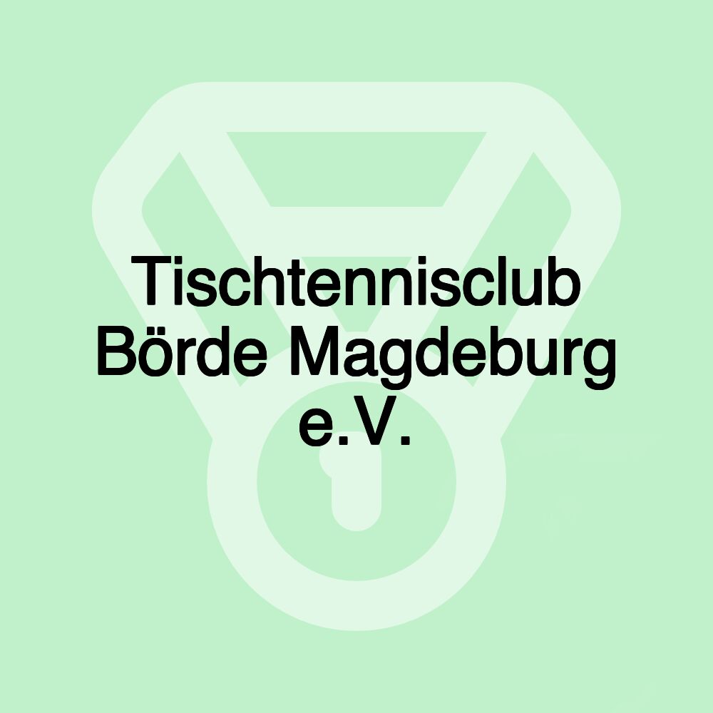 Tischtennisclub Börde Magdeburg e.V.