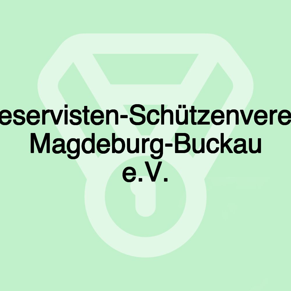 Reservisten-Schützenverein Magdeburg-Buckau e.V.