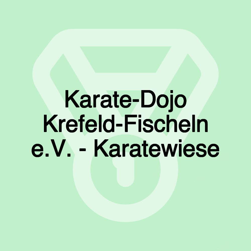 Karate-Dojo Krefeld-Fischeln e.V. - Karatewiese