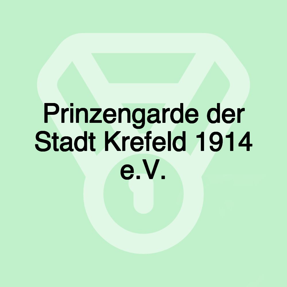 Prinzengarde der Stadt Krefeld 1914 e.V.