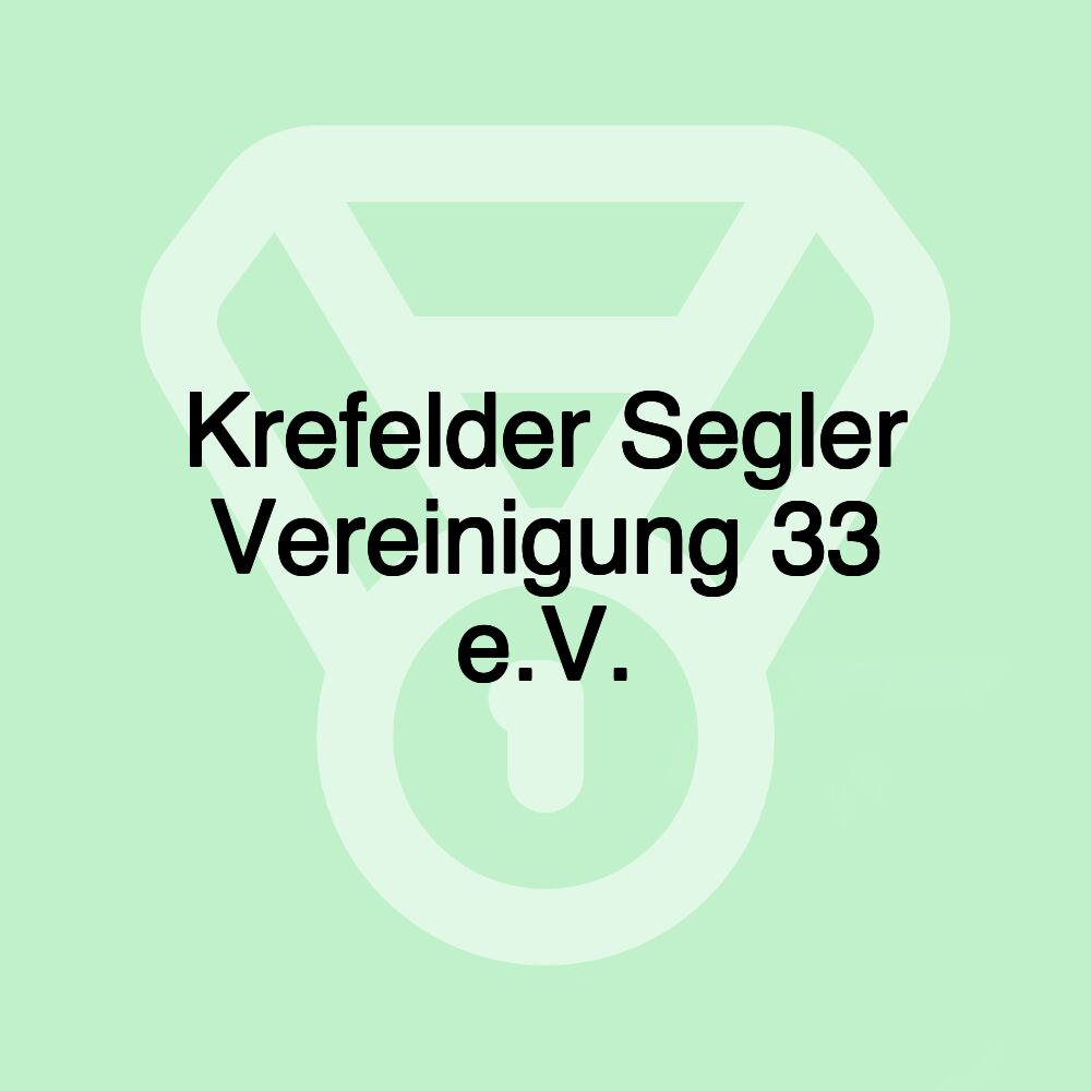 Krefelder Segler Vereinigung 33 e.V.
