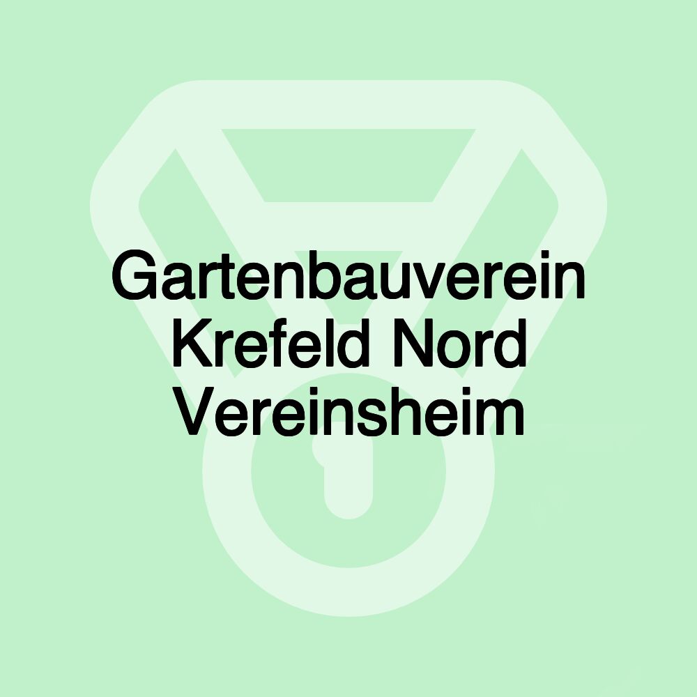 Gartenbauverein Krefeld Nord Vereinsheim