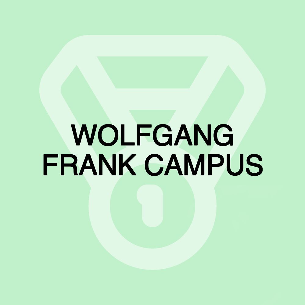 WOLFGANG FRANK CAMPUS