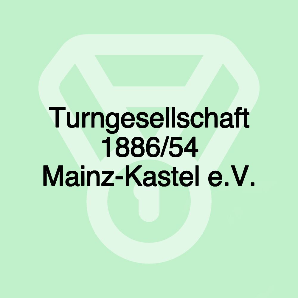 Turngesellschaft 1886/54 Mainz-Kastel e.V. Turngesellschaft 1886/54 Mainz-Kastel e.V.