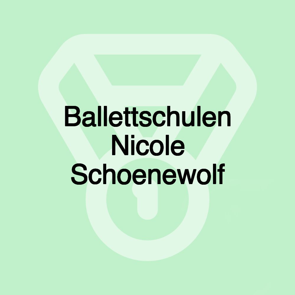 Ballettschulen Nicole Schoenewolf