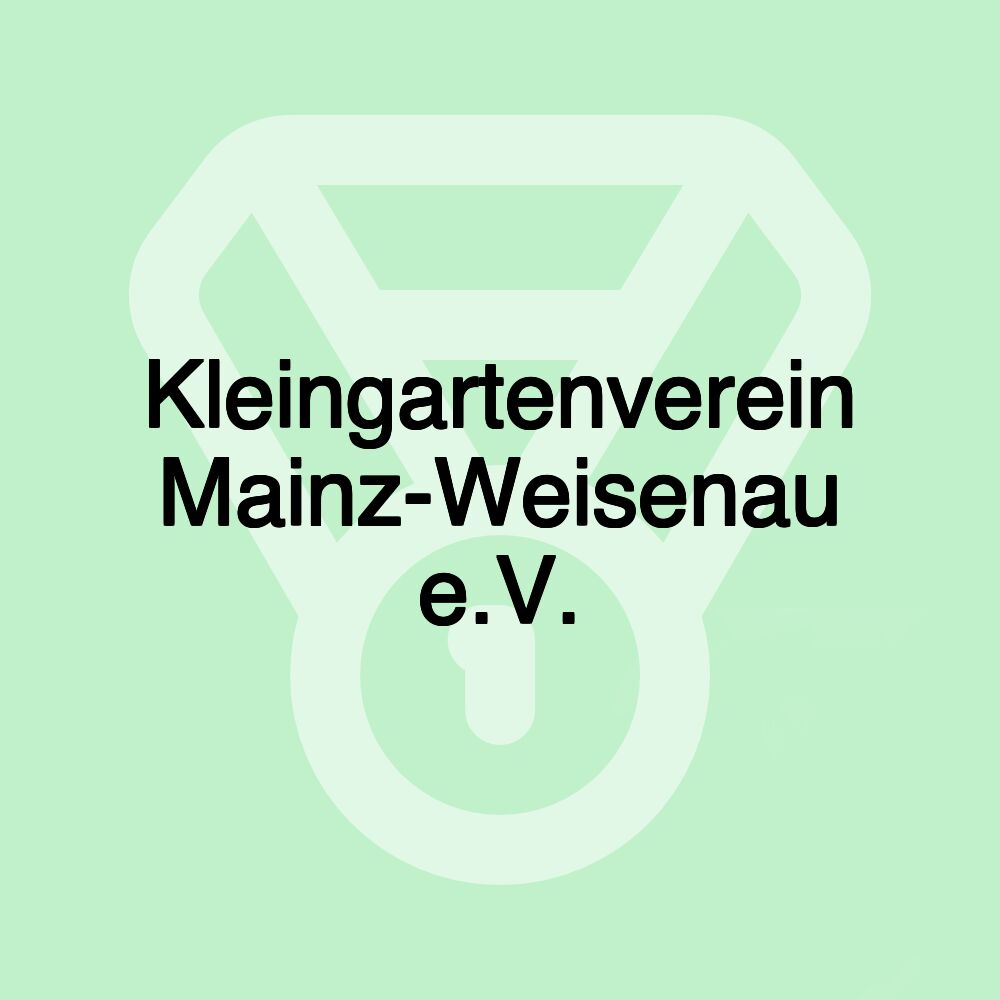 Kleingartenverein Mainz-Weisenau e.V. Kleingartenverein Mainz-Weisenau e.V.