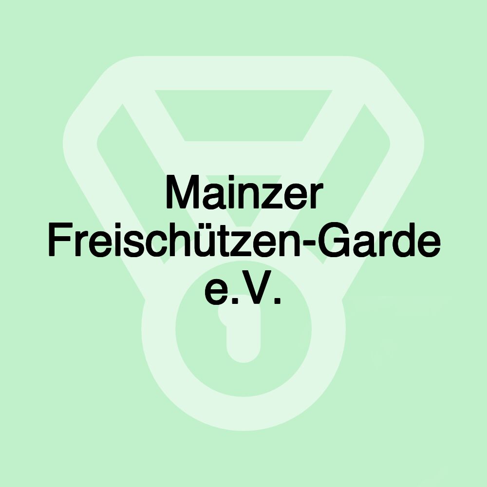 Mainzer Freischützen-Garde e.V.