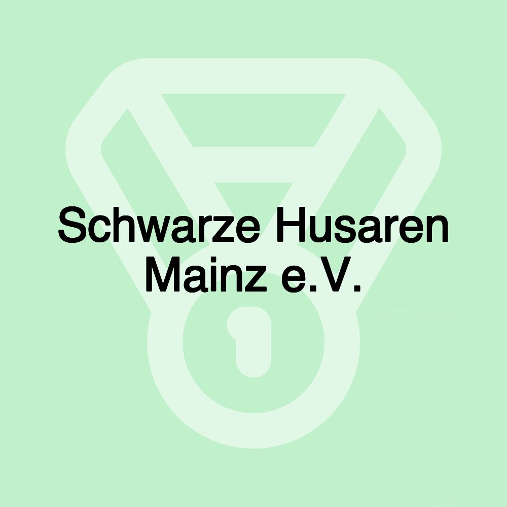 Schwarze Husaren Mainz e.V. Schwarze Husaren Mainz e.V.