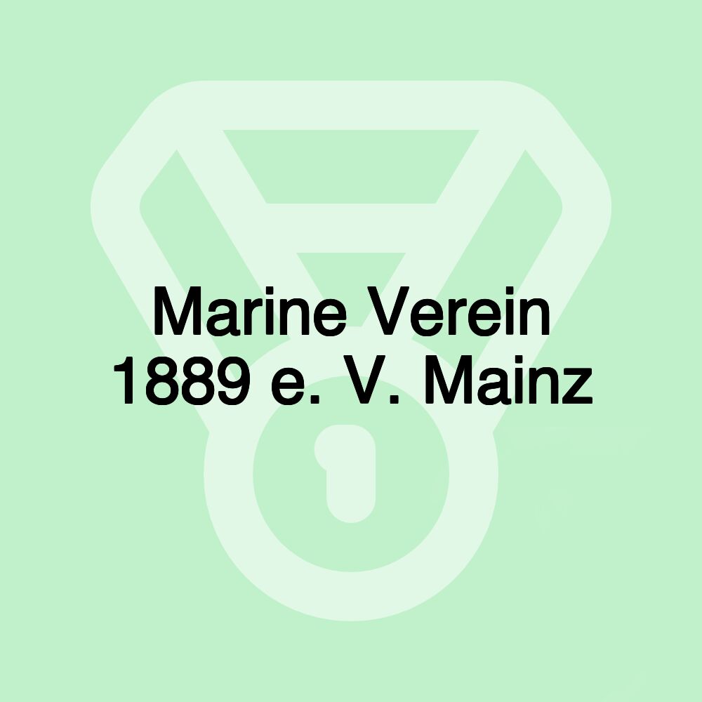 Marine Verein 1889 e. V. Mainz