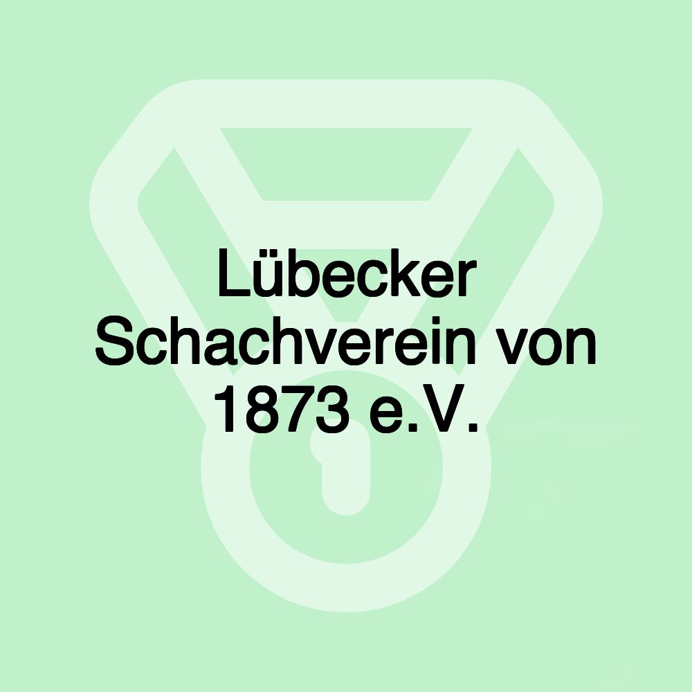 Lübecker Schachverein von 1873 e.V.
