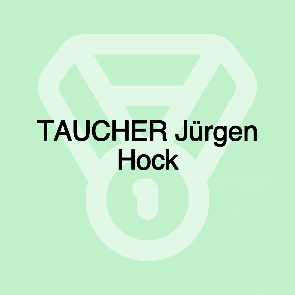 TAUCHER Jürgen Hock