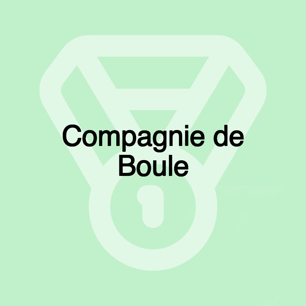 Compagnie de Boule