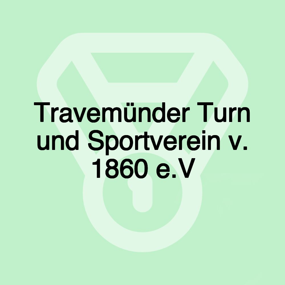 Travemünder Turn und Sportverein v. 1860 e.V