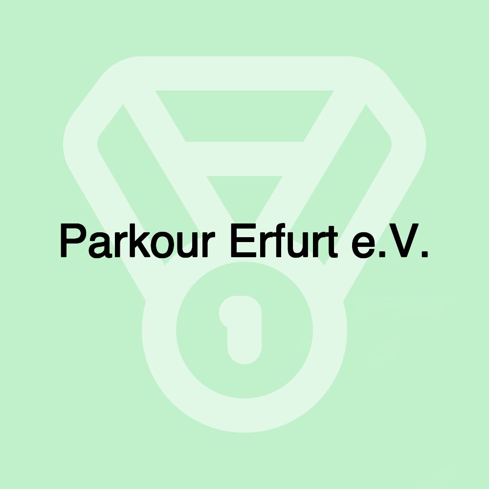 Parkour Erfurt e.V. Parkour Erfurt e.V.