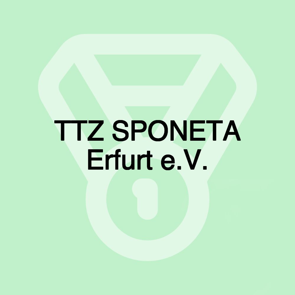 TTZ SPONETA Erfurt e.V.