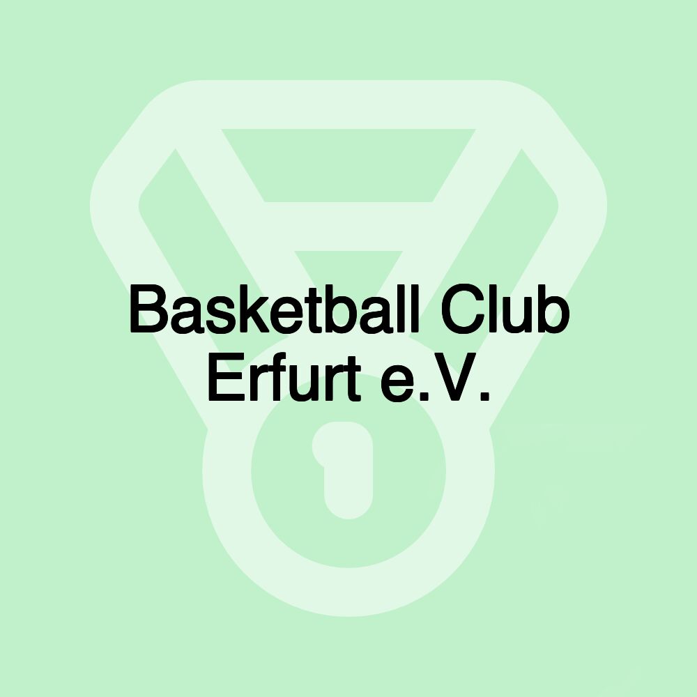 Basketball Club Erfurt e.V. Basketball Club Erfurt e.V.
