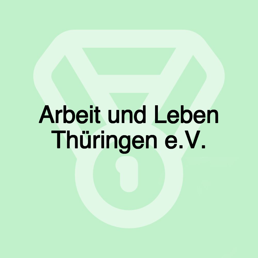 Arbeit und Leben Thüringen e.V.