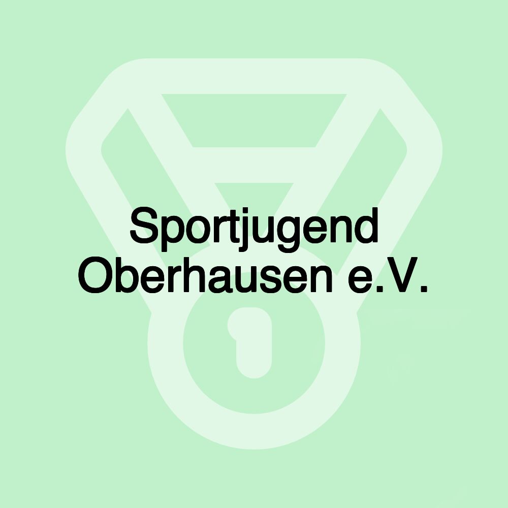 Sportjugend Oberhausen e.V. Sportjugend Oberhausen e.V.