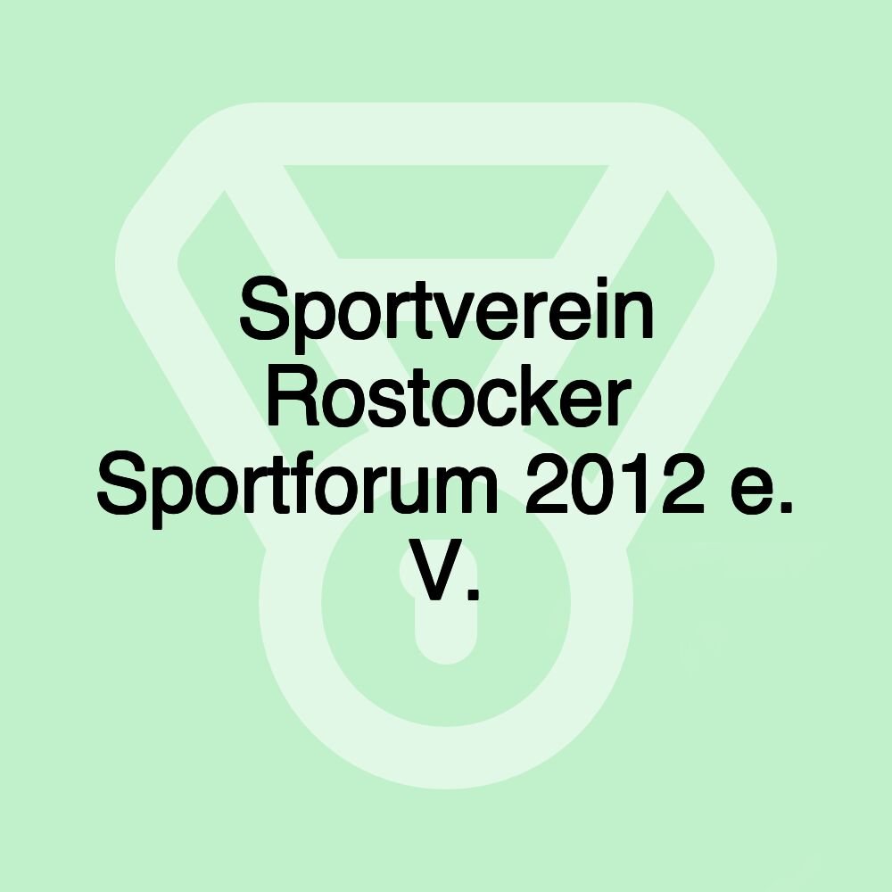Sportverein Rostocker Sportforum 2012 e. V.