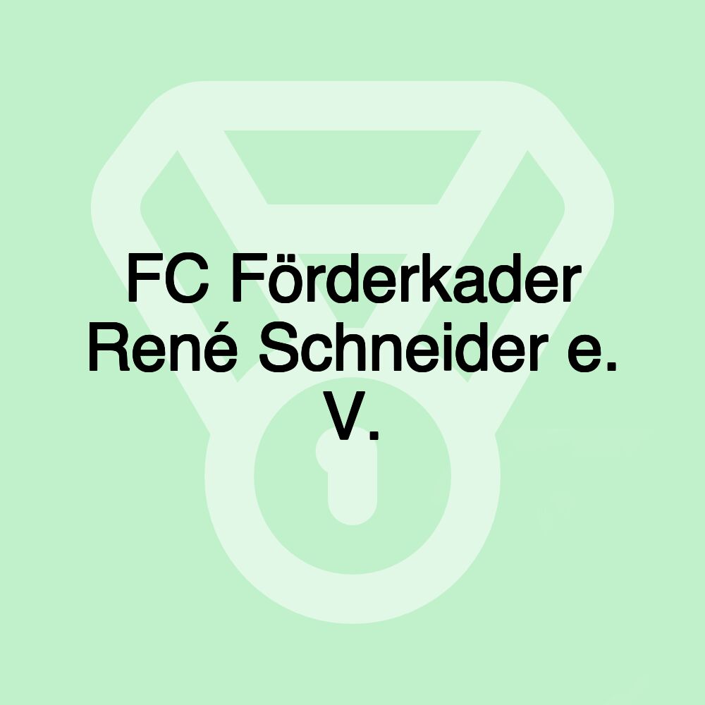 FC Förderkader René Schneider e. V.