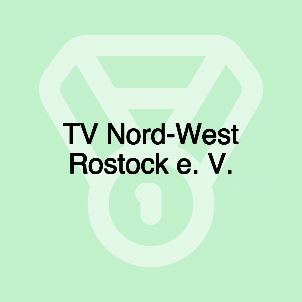 TV Nord-West Rostock e. V. TV Nord-West Rostock e. V.