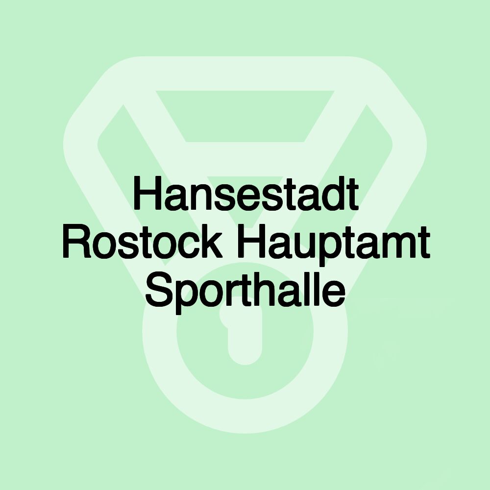 Hansestadt Rostock Hauptamt Sporthalle