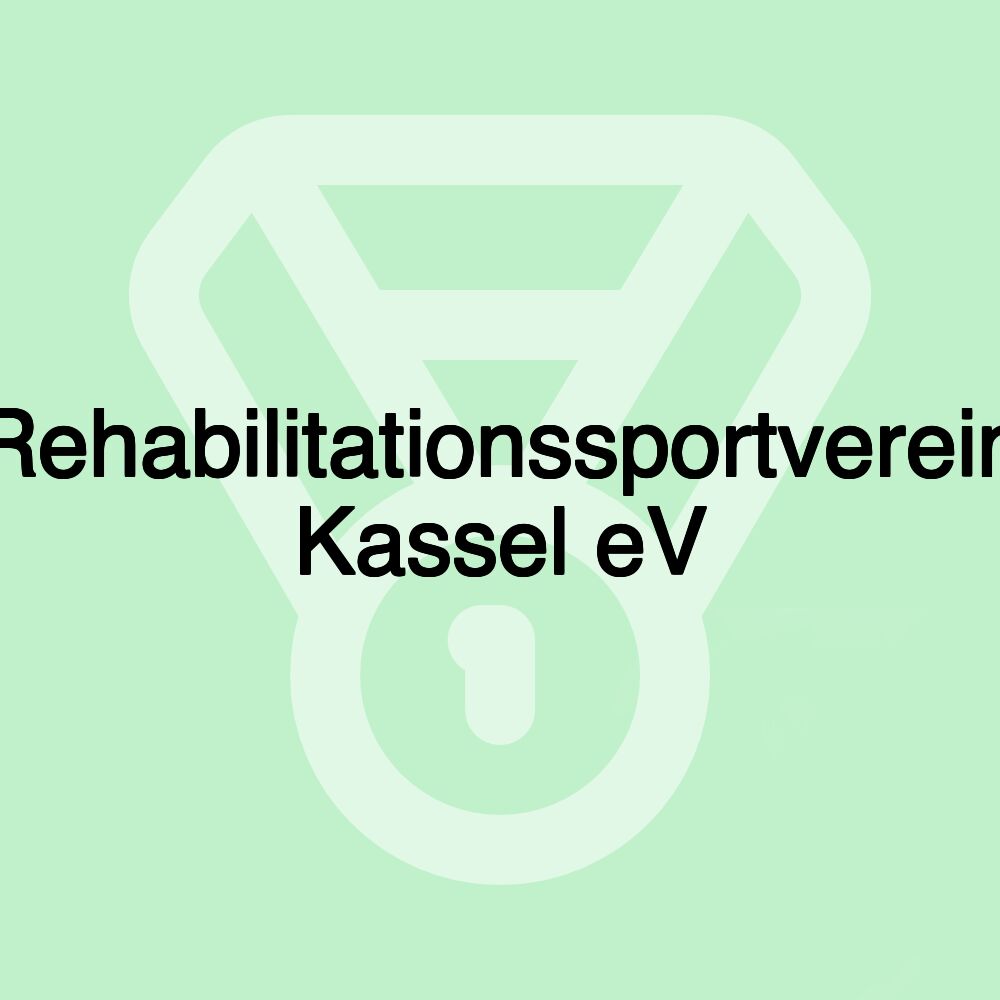 Rehabilitationssportverein Kassel eV Rehabilitationssportverein Kassel eV