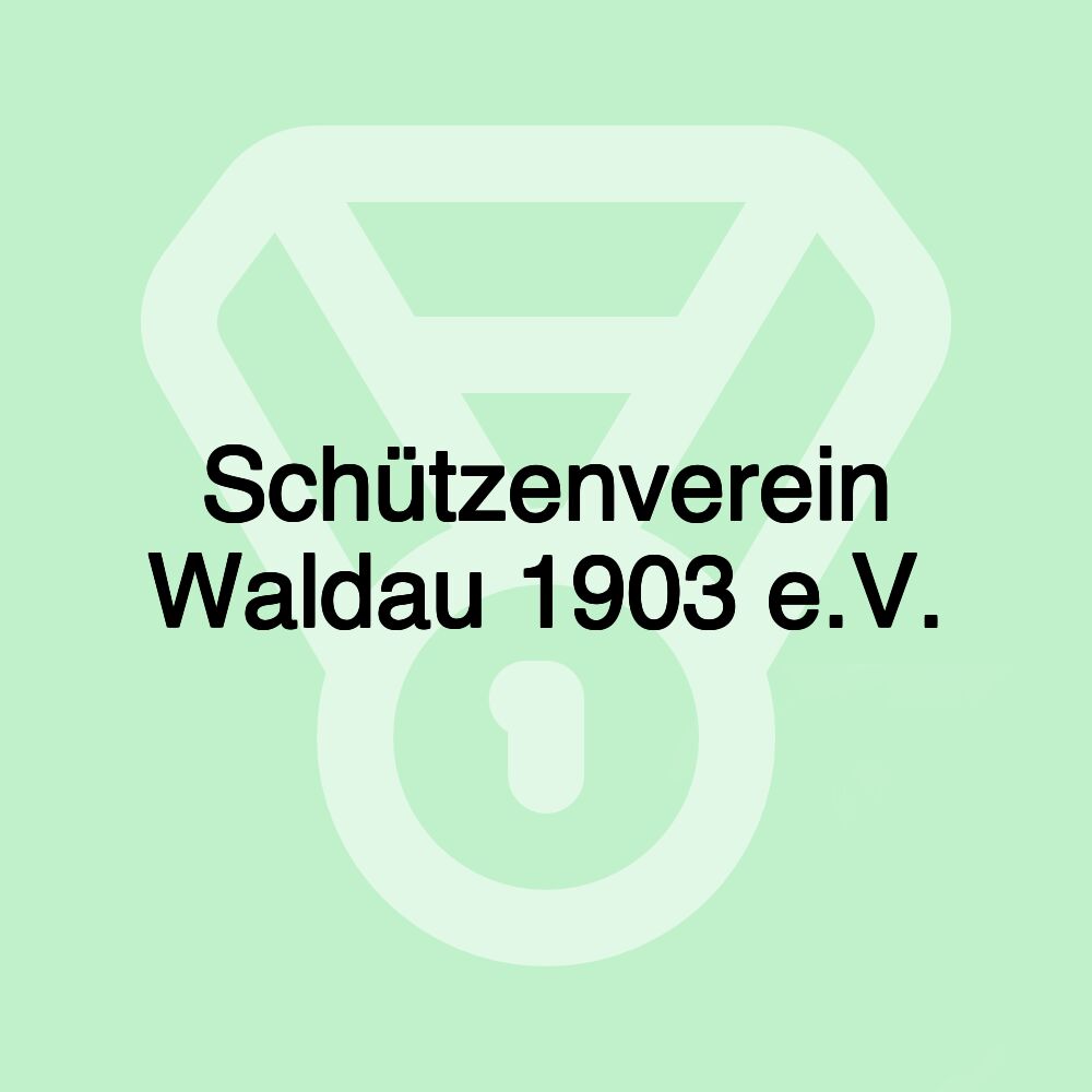 Schützenverein Waldau 1903 e.V. Schützenverein Waldau 1903 e.V.