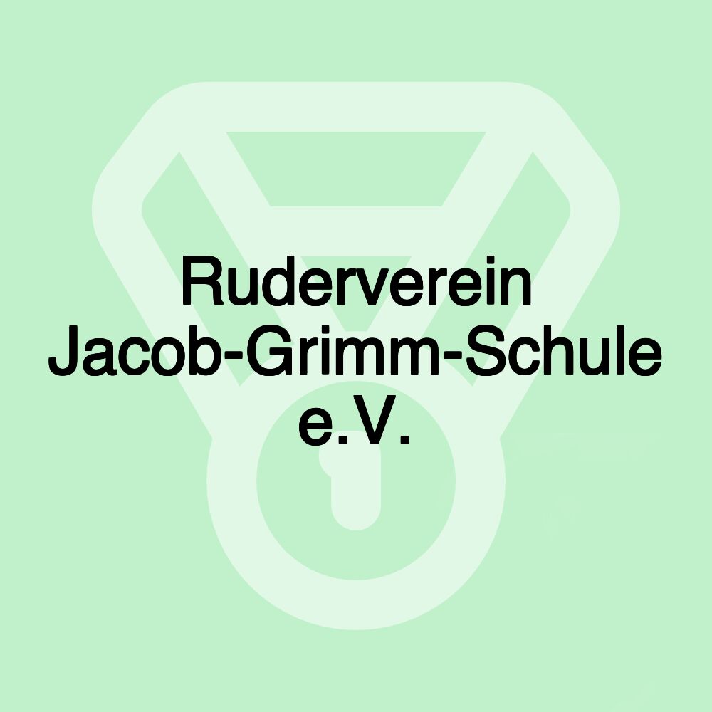 Ruderverein Jacob-Grimm-Schule e.V. Ruderverein Jacob-Grimm-Schule e.V.