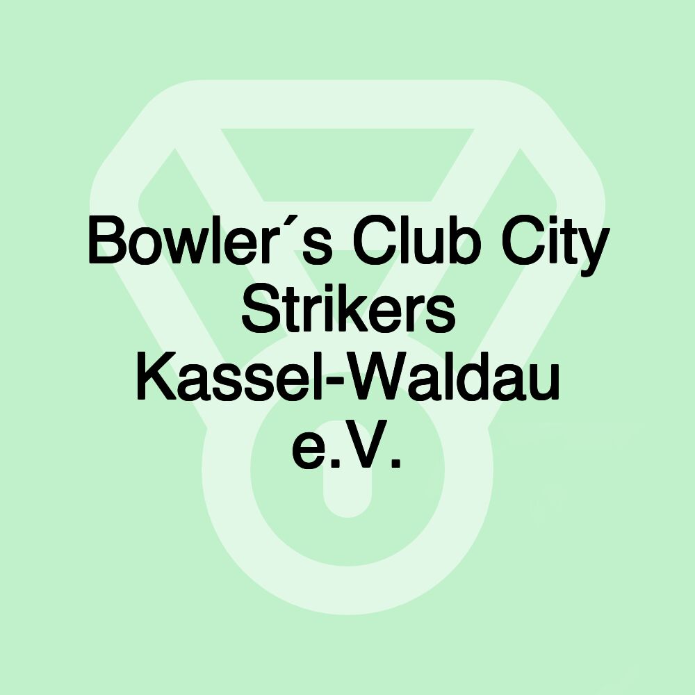 Bowler´s Club City Strikers Kassel-Waldau e.V.