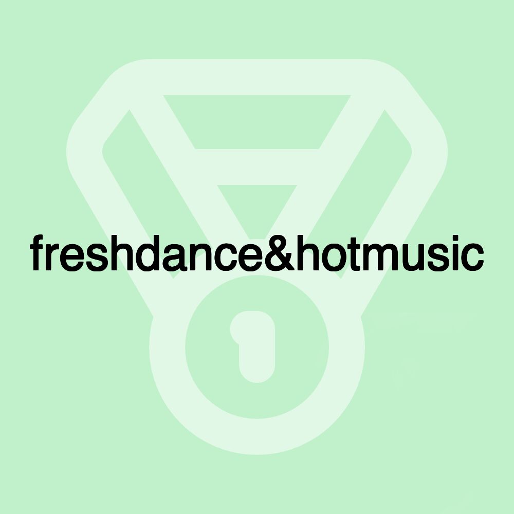 freshdance&hotmusic