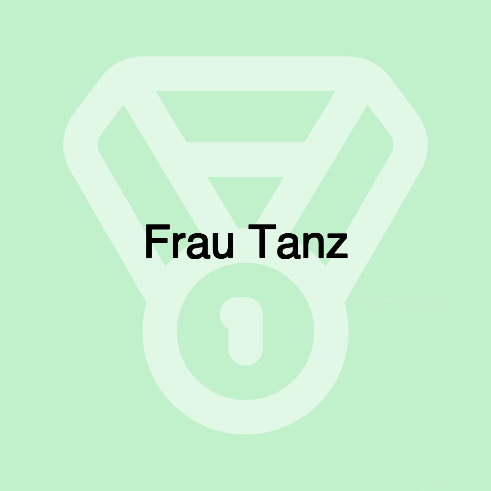 Frau Tanz