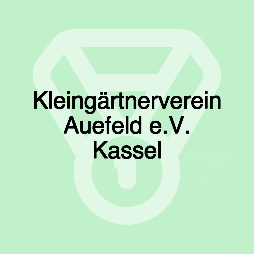Kleingärtnerverein Auefeld e.V. Kassel