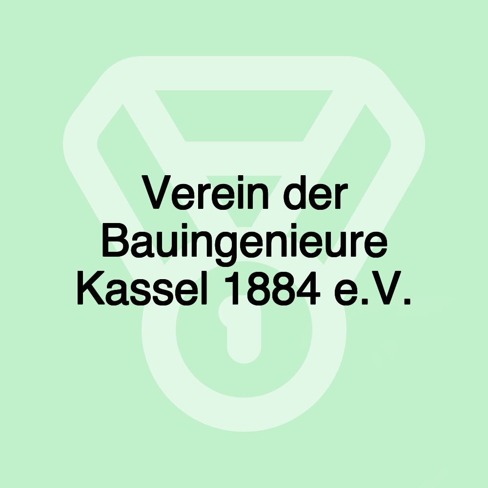 Verein der Bauingenieure Kassel 1884 e.V.