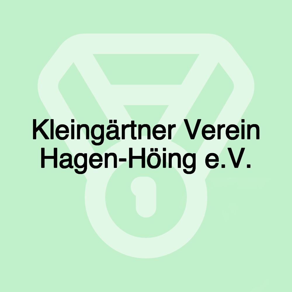 Kleingärtner Verein Hagen-Höing e.V. Kleingärtner Verein Hagen-Höing e.V.